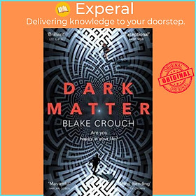Sách - Dark Matter by Blake Crouch (UK edition, paperback)