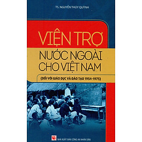 Việt trợ nước ngoài cho Việt Nam – Đối với giáo dục và đào tạo 1954 – 1975