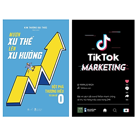 Combo 2 Cuốn Giúp Bán Chạy: Mượn Xu Thế, Lên Xu Hướng az + TIktok Marketing - Markus Rach