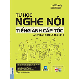 Tự Học Nghe Nói Tiếng Anh Cấp Tốc - American Accent Training ( tải APP MCBOOKS để trải nghiệm hệ sinh thái MCPlatform và nhận quà tặng ) tặng thêm bookmark