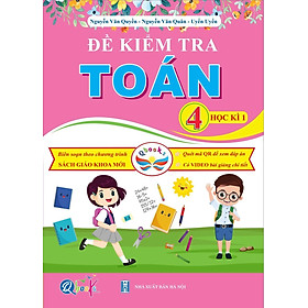 Sách Đề Kiểm Tra Toán Lớp 4 - Học Kì 1 - Cánh Diều (1 cuốn) - Bản Quyền