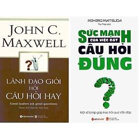 Combo Nghệ Thuật Đặt Câu Hỏi Của Lãnh Đạo ( Lãnh Đạo Giỏi Hỏi Câu Hỏi Hay + Sức Mạnh Của Việc Đặt Câu Hỏi Đúng ) Tặng Kèm Bookmark Tuyệt Đẹp