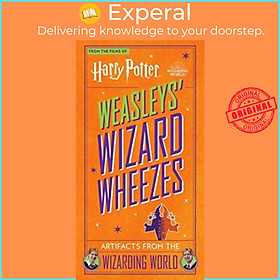 Sách - Harry Potter: Weasleys' Wizard Wheezes: Artifacts from the Wizarding Wor by Jody Revenson (UK edition, hardcover)