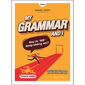 My Grammar And I (Thực Hành) - Bản Quyền