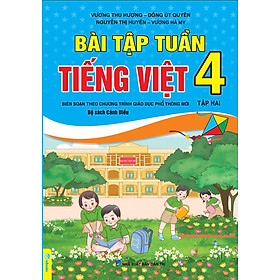 Sách - Bài Tập Tuần Tiếng Việt Lớp 4 - Biên Soạn Theo Chương Trình GDPT Mới - Cánh Diều - ndbooks