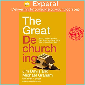 Hình ảnh Sách - The Great Dechurching - Who's Leaving, Why Are They Going, and What Wil by Michael Graham (UK edition, hardcover)