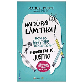 Sách Nói Đủ Rồi Làm Thôi