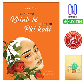 Không Tự Khinh Bỉ Không Tự Phí Hoài ( Free book care - kèm sổ tay xương rồng )