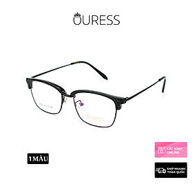Gọng kính cận 168007 hợp kim mắt kính OURESS thời trang nam nữ siêu bền