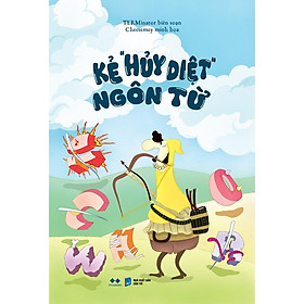 Kẻ “Hủy Diệt” Ngôn Từ - Bản Quyền