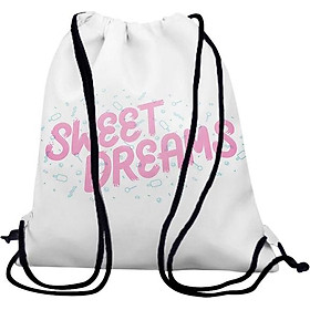 Balo Dây Rút Unisex In Hình Sweet Dreams - BDTE174