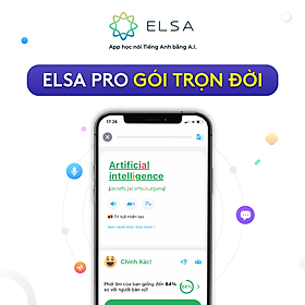 Voucher Gói Học ELSA Pro Trọn Đời Từ ELSA SPEAK - Học phát âm tiếng Anh chuẩn bản xứ