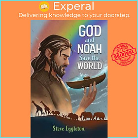 Sách - God and Noah Save the World by Steve Eggleton (UK edition, paperback)