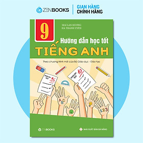 Hình ảnh Sách - Hướng Dẫn Học Tốt Tiếng Anh 9 (CT Mới Của Bộ GD&ĐT) - Mai Lan Hương