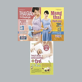 COMBO : THAI GIÁO THEO CHUYÊN GIA + MANG THAI THÀNH CÔNG + THỰC ĐƠN DINH DƯỠNG CHO TRẺ TỪ 0-3 TUỔI