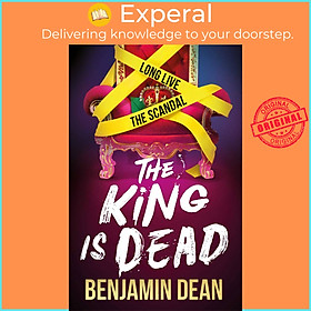 Sách - The King is Dead by Benjamin Dean (UK edition, paperback)