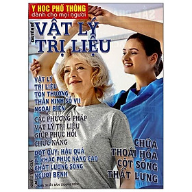 Y Học Phổ Thông Dành Cho Mọi Người - Chuyên Đề: Vật Lí Trị Liệu