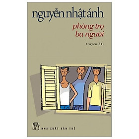 Download sách Nguyễn Nhật Ánh - Phòng Trọ Ba Người