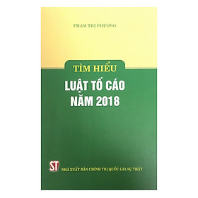 [Download Sách] Tìm Hiểu Luật Tố Cáo Năm 2018