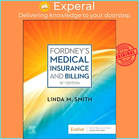 Sách - Fordney's Medical Insurance and Billing by Linda M., CPC, CPC-1, CEMC, PCS, CMBS Smith (UK edition, paperback)