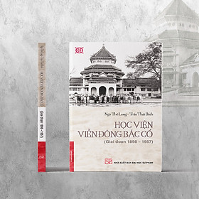 [Download Sách] Học Viện Viễn Đông Bác Cổ (Giai đoạn 1898 - 1957) - Bìa mềm