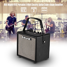 NUX Mighty 8 BT Portable 8 Watt Electric Guitar Amplifier Cube-shape Amplifier Built-in 6.5 Inch Speaker with Guitar