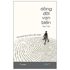 Dòng đời vạn biến - harvard qua đôi mắt thiền