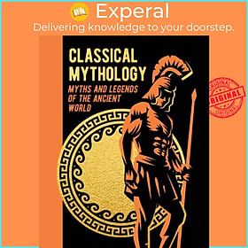 Sách - Classical Mythology - Myths and Legends of the Ancient World by Guy E. Lloyd (UK edition, hardcover)