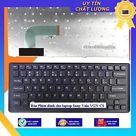 Bàn Phím dùng cho laptop Sony Vaio VGN-CS - Hàng Nhập Khẩu New Seal