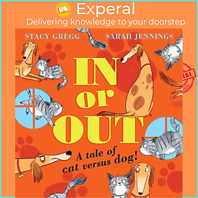 Sách - In or Out - A Tale of Cat versus Dog by Sarah Jennings (UK edition, paperback)