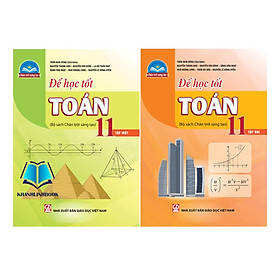Sách - Combo Để học tốt Toán 11 - tập 1 + 2 (chân trời sáng tạo)