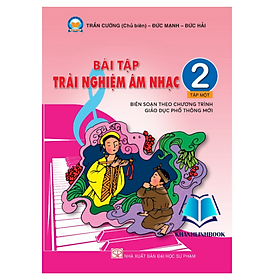 Sách Bài tập trải nghiệm Âm nhạc 2 Tập 1 (Dùng chung các bộ sgk hiện hành)