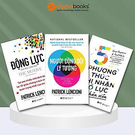 Combo Người Đồng Đội Lý Tưởng + 5 Phương Thức Ghi Nhận Nỗ Lực Của Nhân Viên + Động Lực Của Nhà Lãnh Đạo