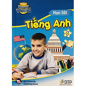 Học Tốt Tiếng Anh Dùng Kèm I-Learn Smart World - Lớp 6