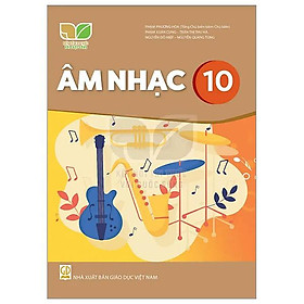 Âm Nhạc 10 (Kết Nối) (Chuẩn)