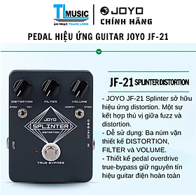 Mua JOYO JF-21 SPLINTER - Phơ/ Pedal Hiệu Ứng Guitar Điện Warm and Dynamic Fuzz- Hàng Chính Hãng