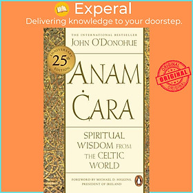 Sách - Anam Cara - Spiritual Wisdom from the Celtic World by John, Ph.D. O'Donohue (UK edition, paperback)