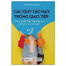 Các Quy Tắc Hay Trong Giao Tiếp (Tái Bản)