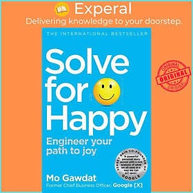 Sách - Solve For Happy - Engineer Your Path to Joy by Mo Gawdat (UK edition, paperback)
