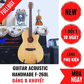 Mua Đàn Guitar Acoustic Handmade F 260L + Tặng Kèm Bộ Phụ Kiện 6 Món