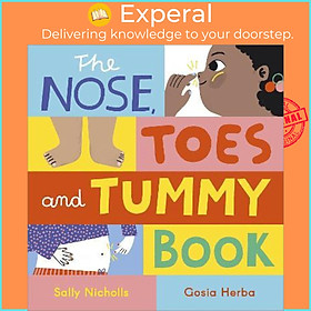 Sách - The Nose, Toes and Tummy Book by Sally Nicholls (UK edition, hardcover)
