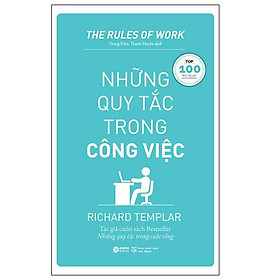 The Rules Of Work - Những Quy Tắc Trong Công Việc (Tái Bản 2023)