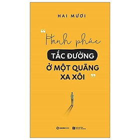 Hạnh phúc tắc đường ở một quãng xa xôi - Bản Quyền