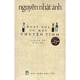 Ngày Xưa Có Một Chuyện Tình (Đ)