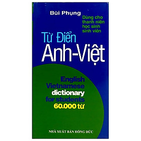 [Download Sách] Từ Điển Anh - Việt 60000 Từ Dùng Cho Thanh Niên, Học Sinh, Sinh Viên