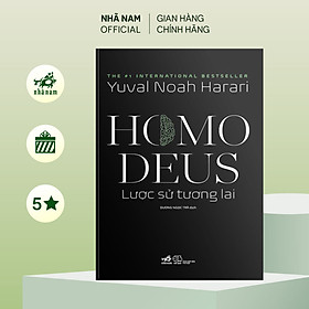 Sách - Sách - Homo Deus Lược sử tương lai (Yuval Noah Harari) - Nhã Nam