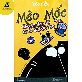 Sách - Mèo Mốc - Chuyện Đèn Đỏ Và Cái Lỗ Đen Vũ Trụ