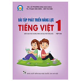 Sách Bài tập phát triển năng lực Tiếng Việt 1 Tập 2 (Biên soạn theo SGK TIẾNG VIỆT 1 - Tập hai - KẾT NỐI …)