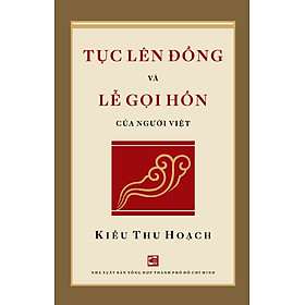 Sách Tục lên đồng và lễ gọi hồn của người Việt