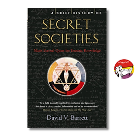 A Brief History of Secret Societies by David V. Barrett | History Nonfiction / Ngoại văn - David Elkind